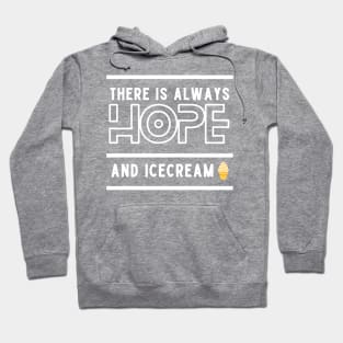 There is always HOPE Hoodie